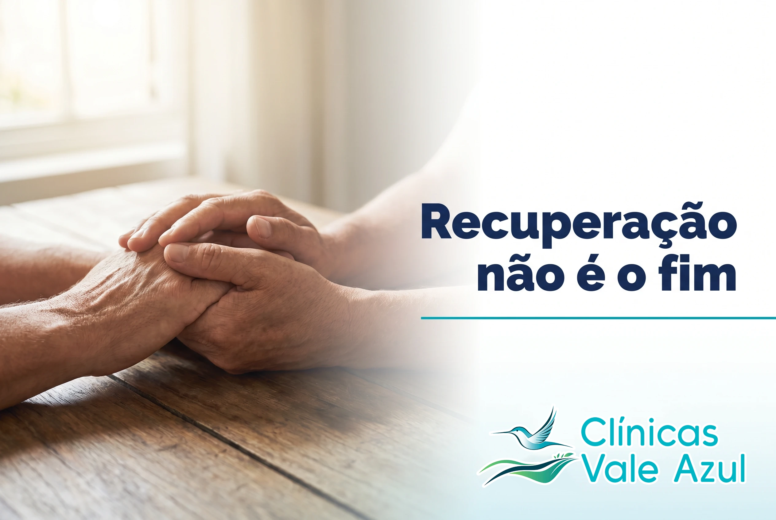 Recuperação não é o fim